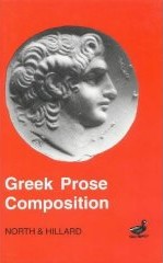 Buy 'Greek Prose Composition' by M. A. North and A. E. Hillard